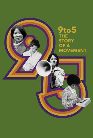 Promotional image for film 9to5 featuring four women and the title of the movie, 9to5, the story of a movement.