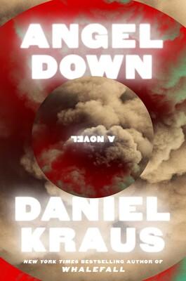 Book cover of Angel Down by Daniel Kraus.